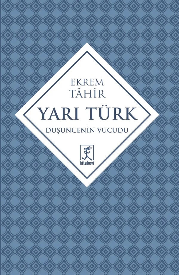 Yarı Türk Düşüncenin Vücudu