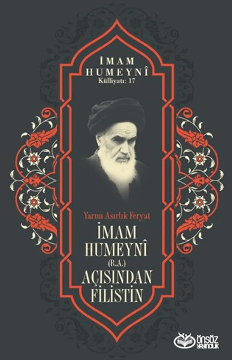 Yarım Asırlık Feryat İmam Humeyni (r.a.) Açısından Filistin