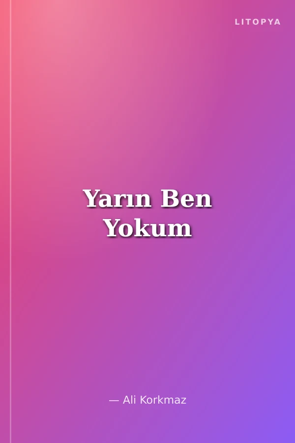 Yarın Ben Yokum