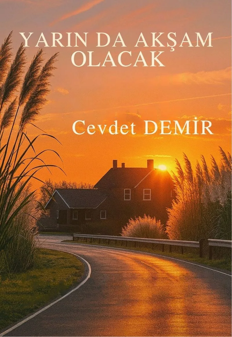 Yarın Da Akşam Olacak