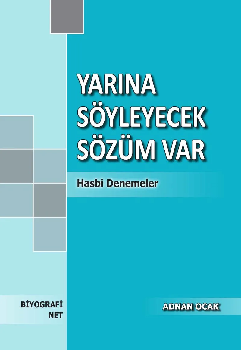 Yarına Söyleyecek Sözüm Var Hasbi Denemeler