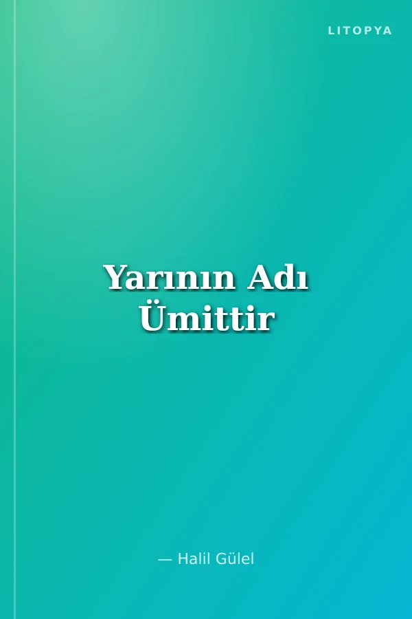 Yarının Adı Ümittir