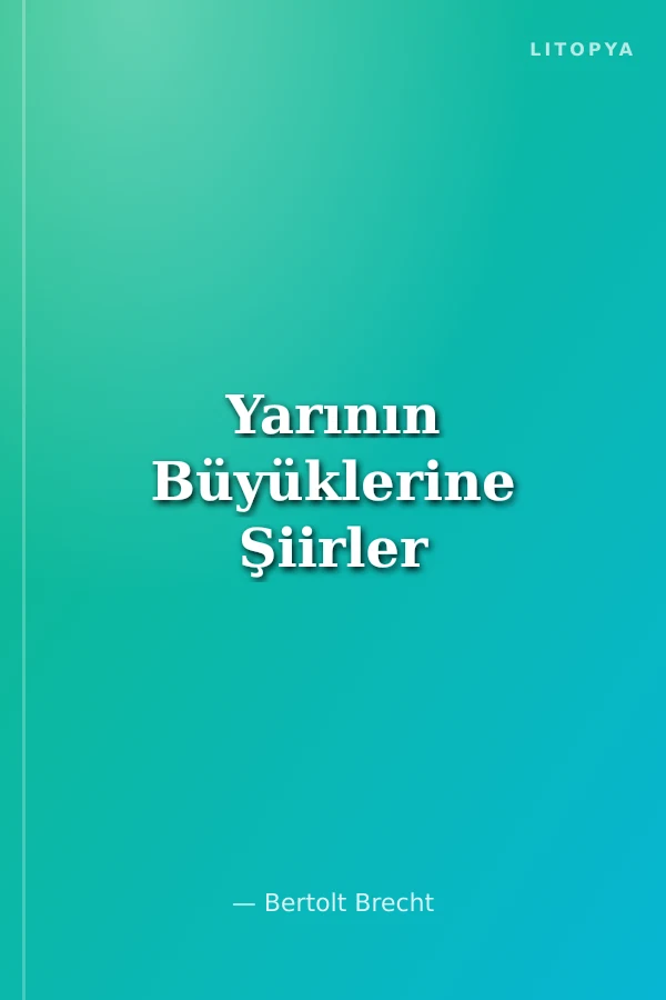 Yarının Büyüklerine Şiirler