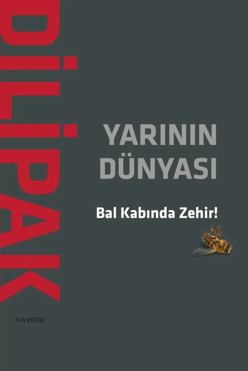 Yarının Dünyası Bal Kabında Zehir!