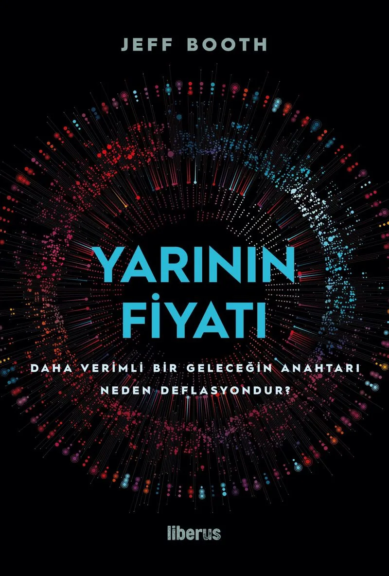 Yarının Fiyatı (Ciltli) Daha Verimli Bir Geleceğin Anahtarı Neden Deflasyondur?