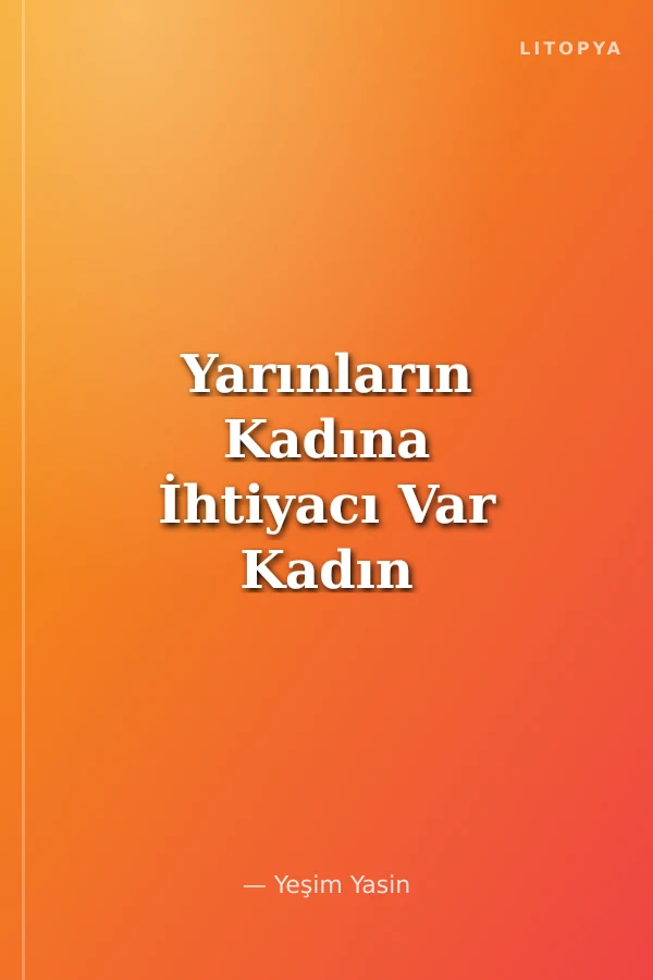 Yarınların Kadına İhtiyacı Var Kadın Sağlığı Mücadelesi