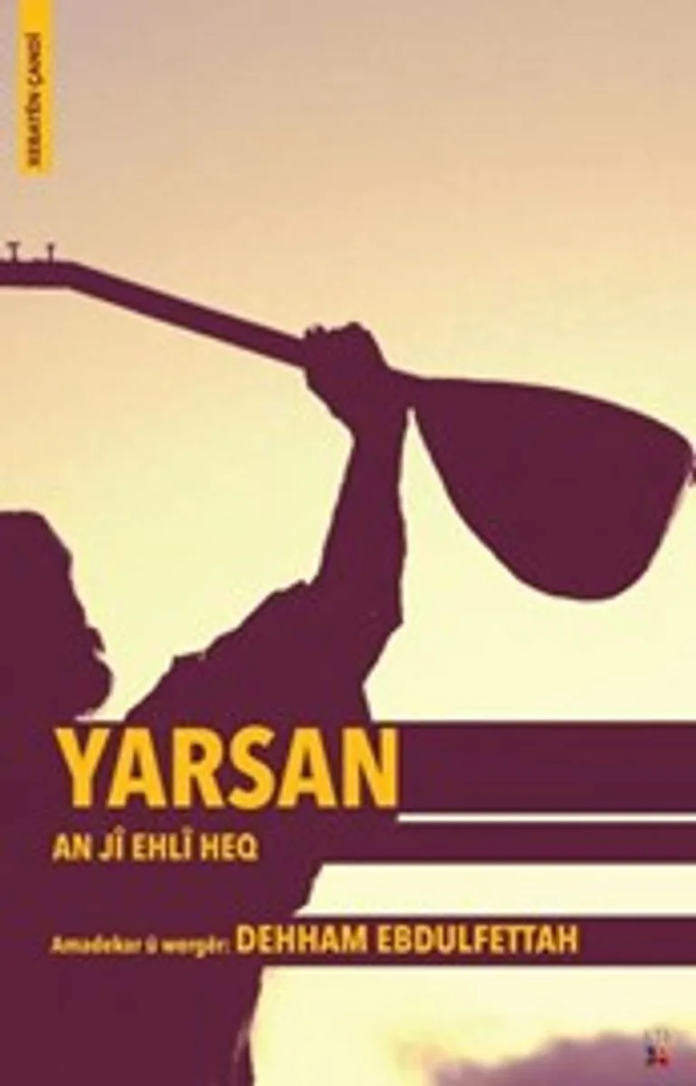 Yarsan An J&icirc; Ehl&icirc; Heq