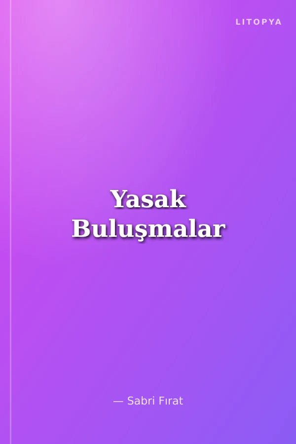 Yasak Buluşmalar