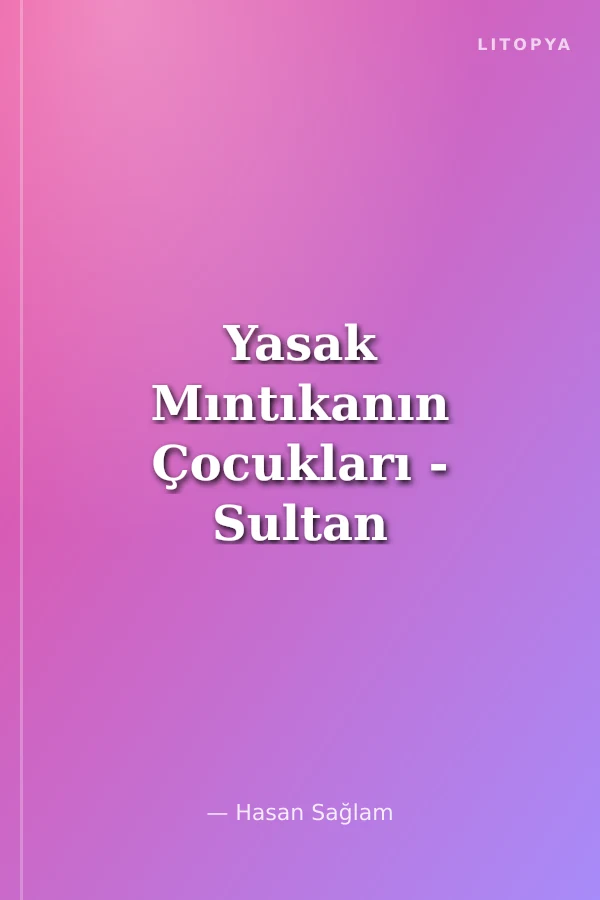 Yasak Mıntıkanın Çocukları - Sultan