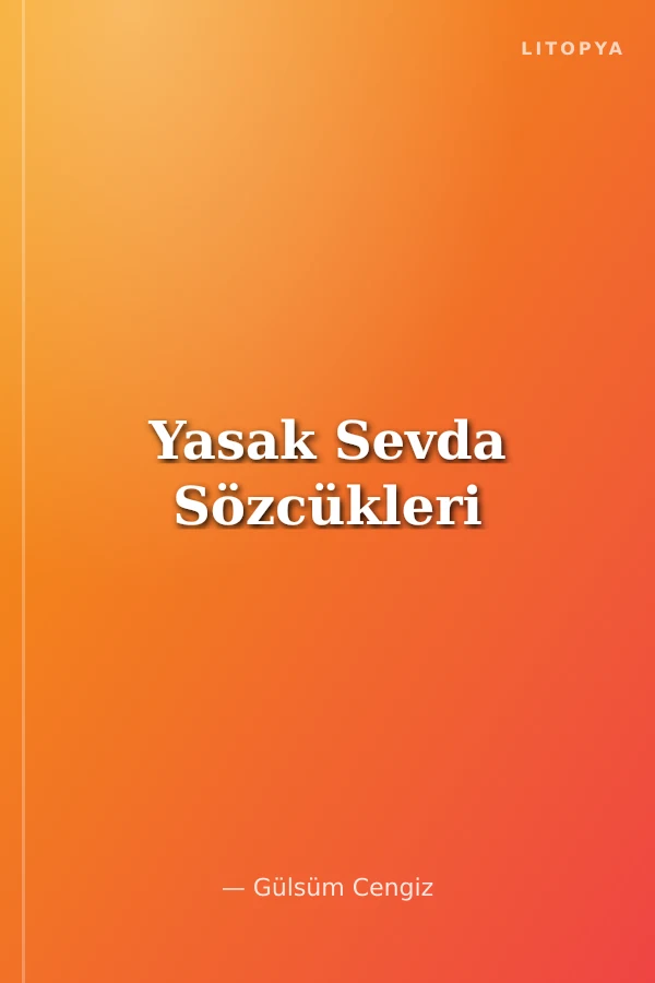 Yasak Sevda Sözcükleri