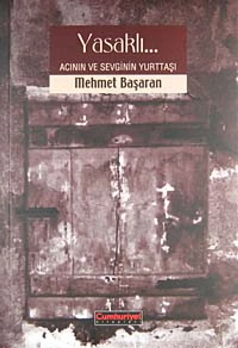 Yasaklı / Acının ve Sevginin Yurttaşı