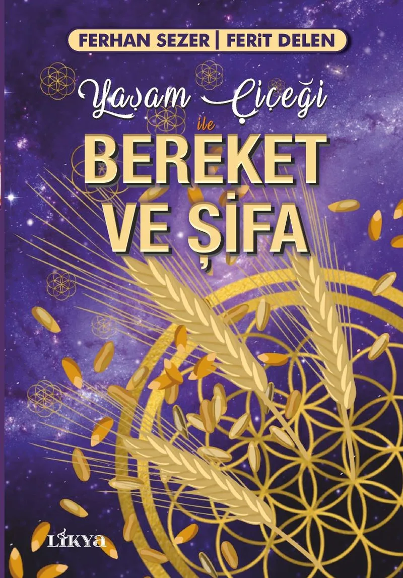 Yaşam Çiçeği İle Bereket ve Şifa (Yaşam Çiçeği Kartları Hediyeli)