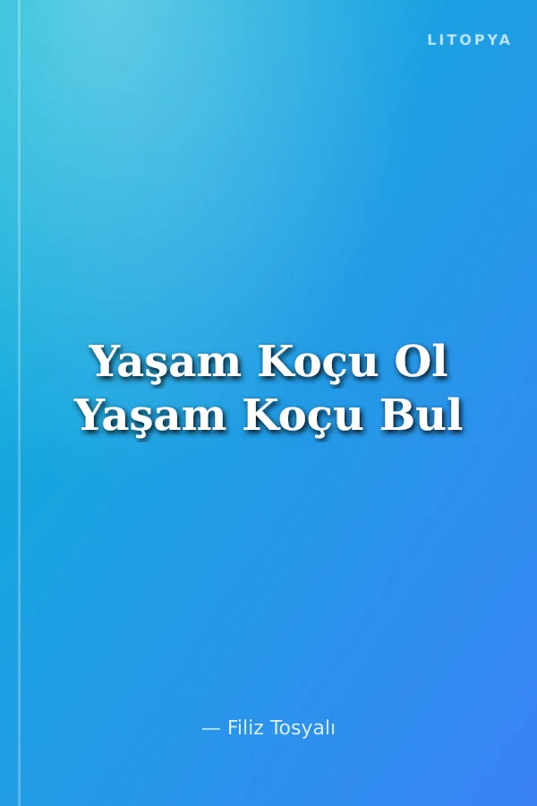 Yaşam Koçu Ol Yaşam Koçu Bul