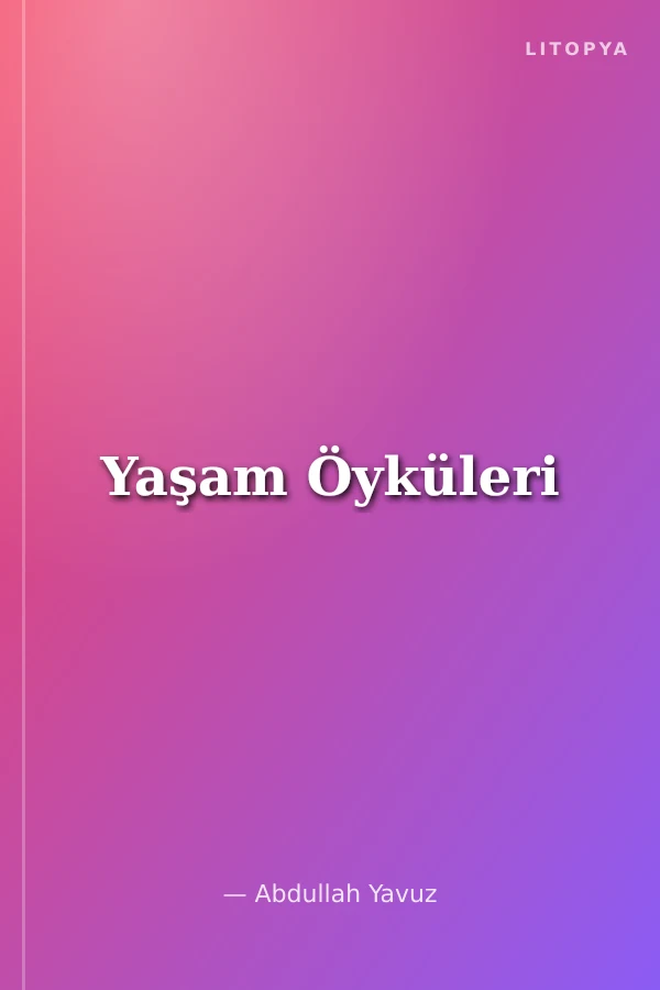 Yaşam Öyküleri