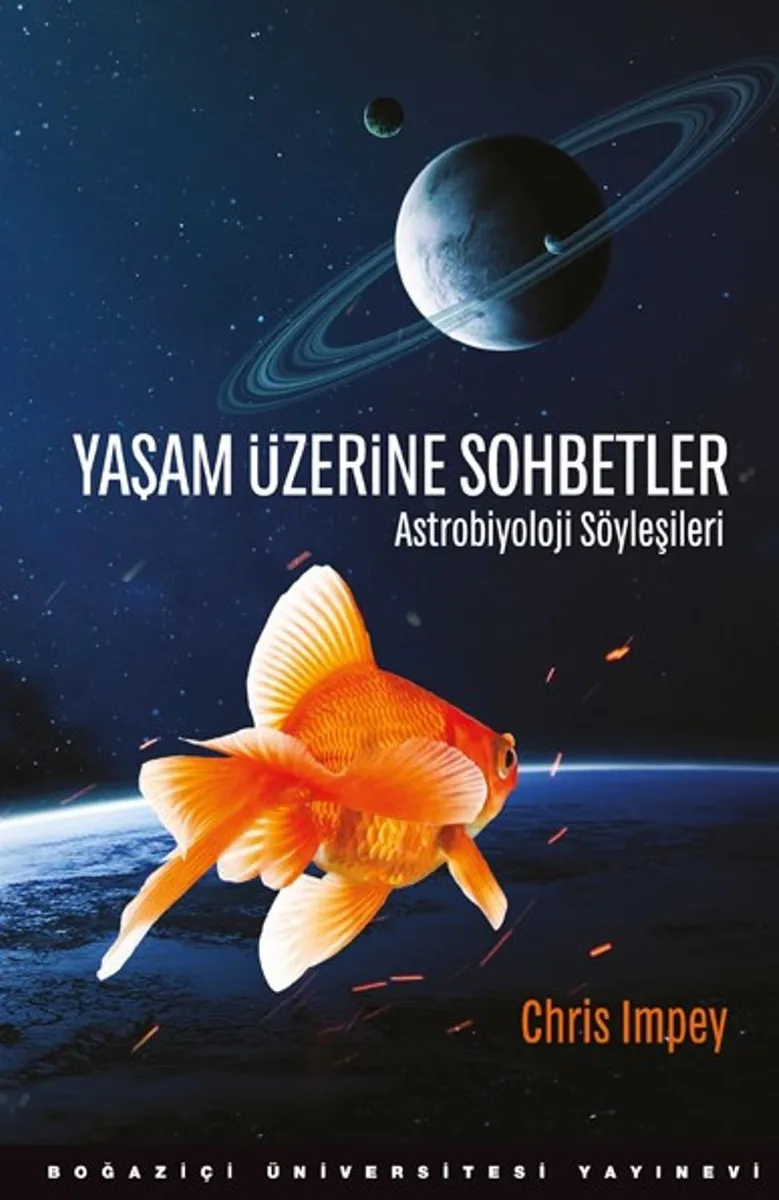 Yaşam Üzerine Sohbetler Astrobiyoloji Söyleşileri
