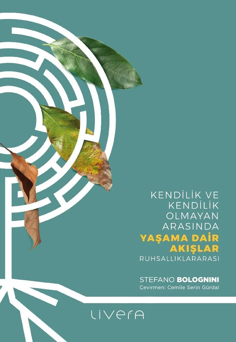 Yaşama Dair Akışlar Kendilik ve Kendilik Olmayan Arasında Yaşama Dair Akışlar: Ruhsallıklararası