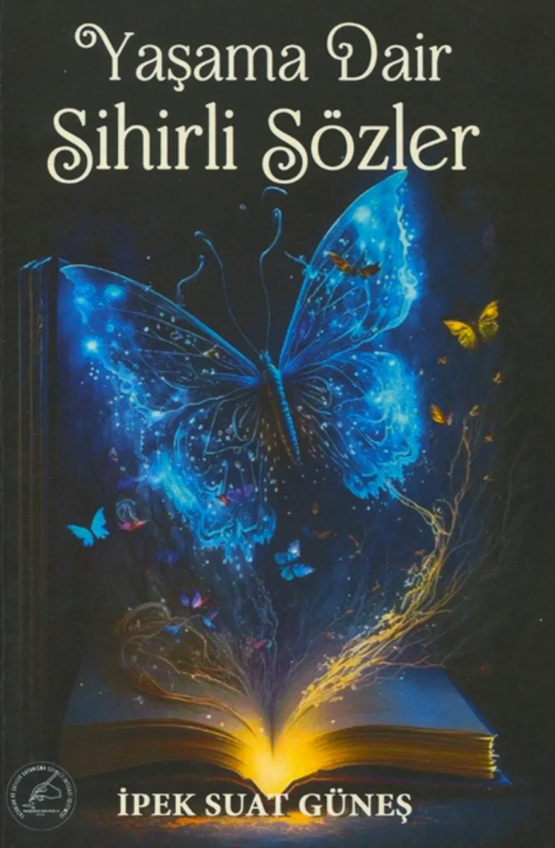 Yaşama Dair Sihirli Sözler