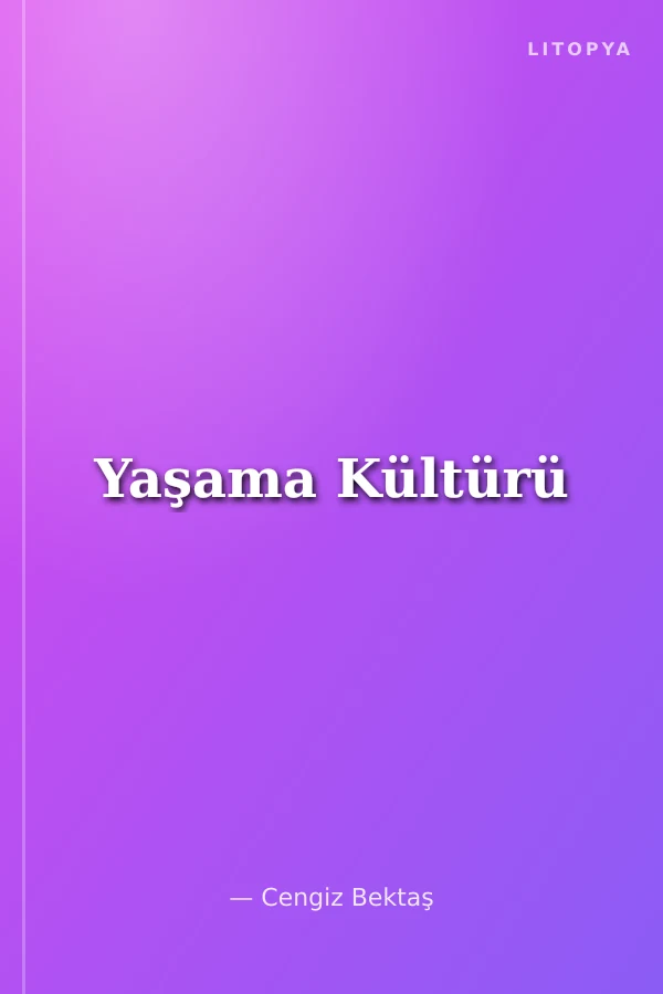 Yaşama Kültürü