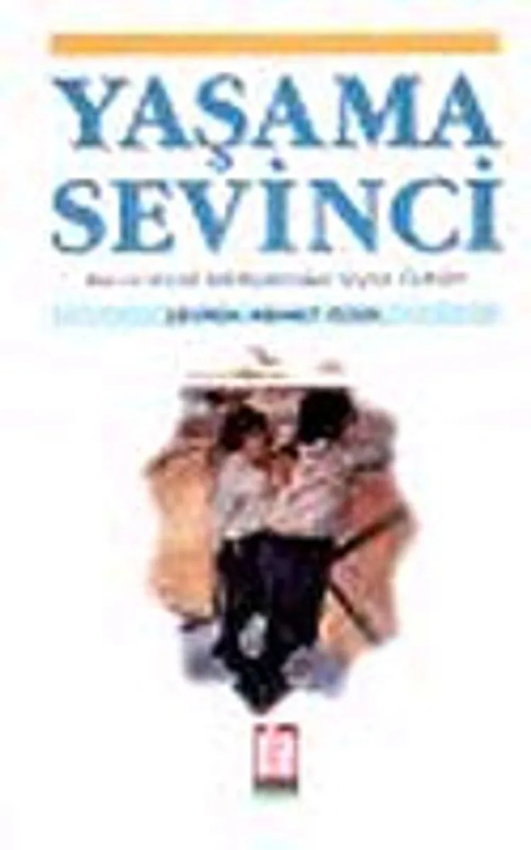 Yaşama Sevinci : Rus ve Sovyet Edebiyatından Seçme Öyküler