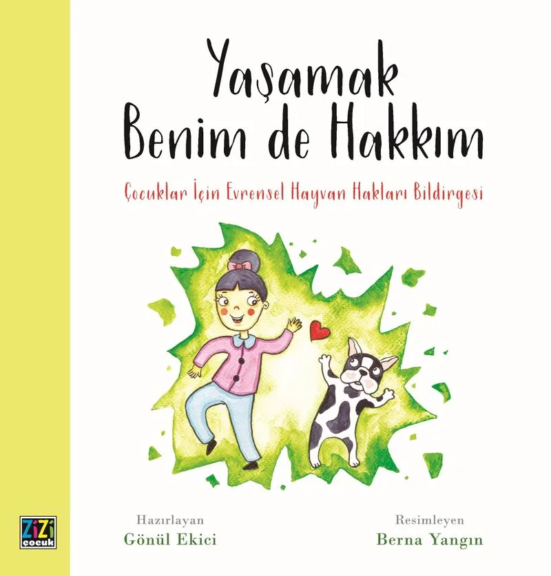 Yaşamak Benim De Hakkım Çocuklar İçin Evrensel Hayvan Hakları Bildirgesi