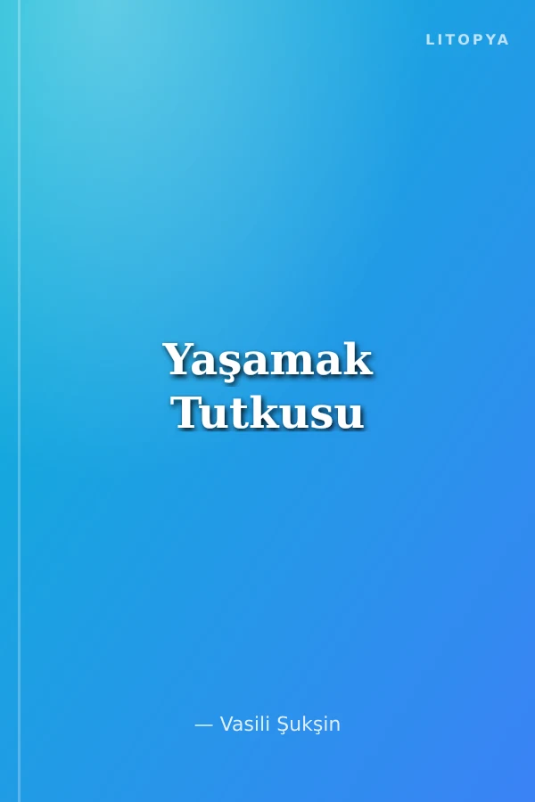 Yaşamak Tutkusu