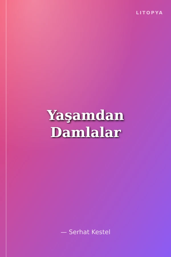 Yaşamdan Damlalar