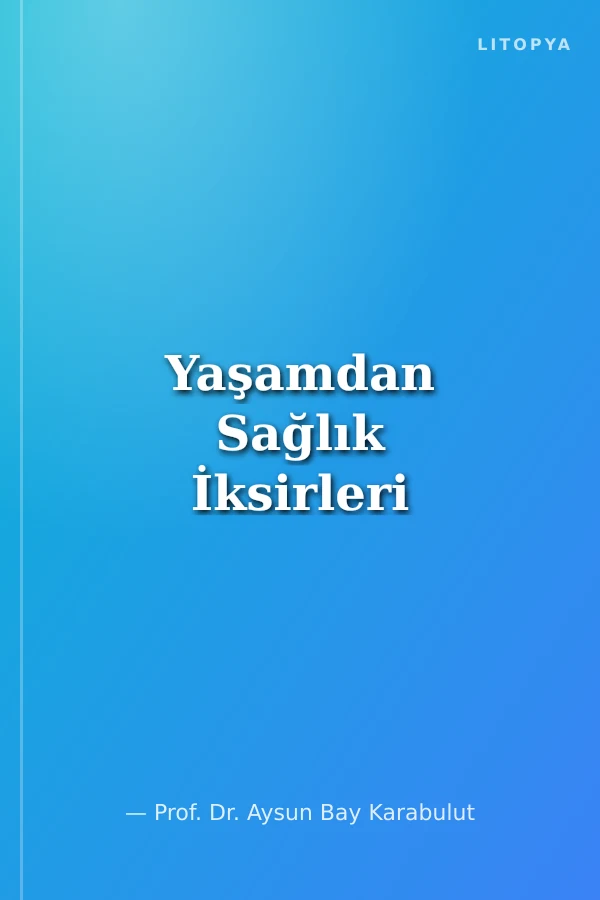 Yaşamdan Sağlık İksirleri