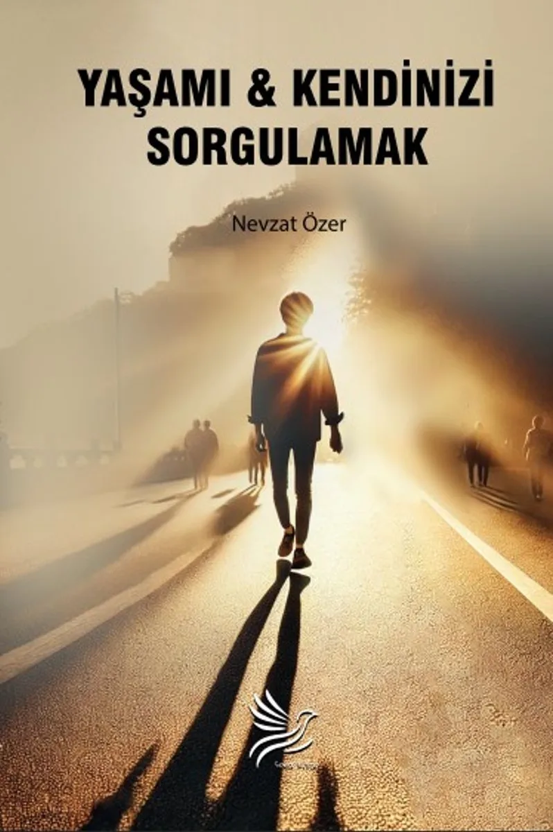 Yaşamı Kendinizi Sorgulamak