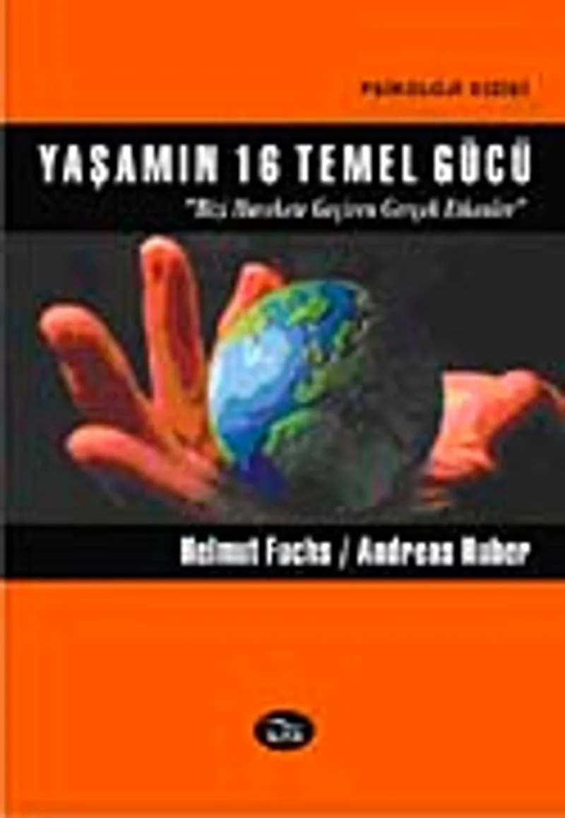 Yaşamın 16 Temel Gücü