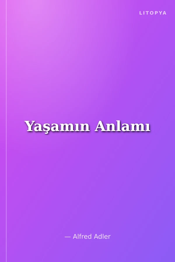 Yaşamın Anlamı