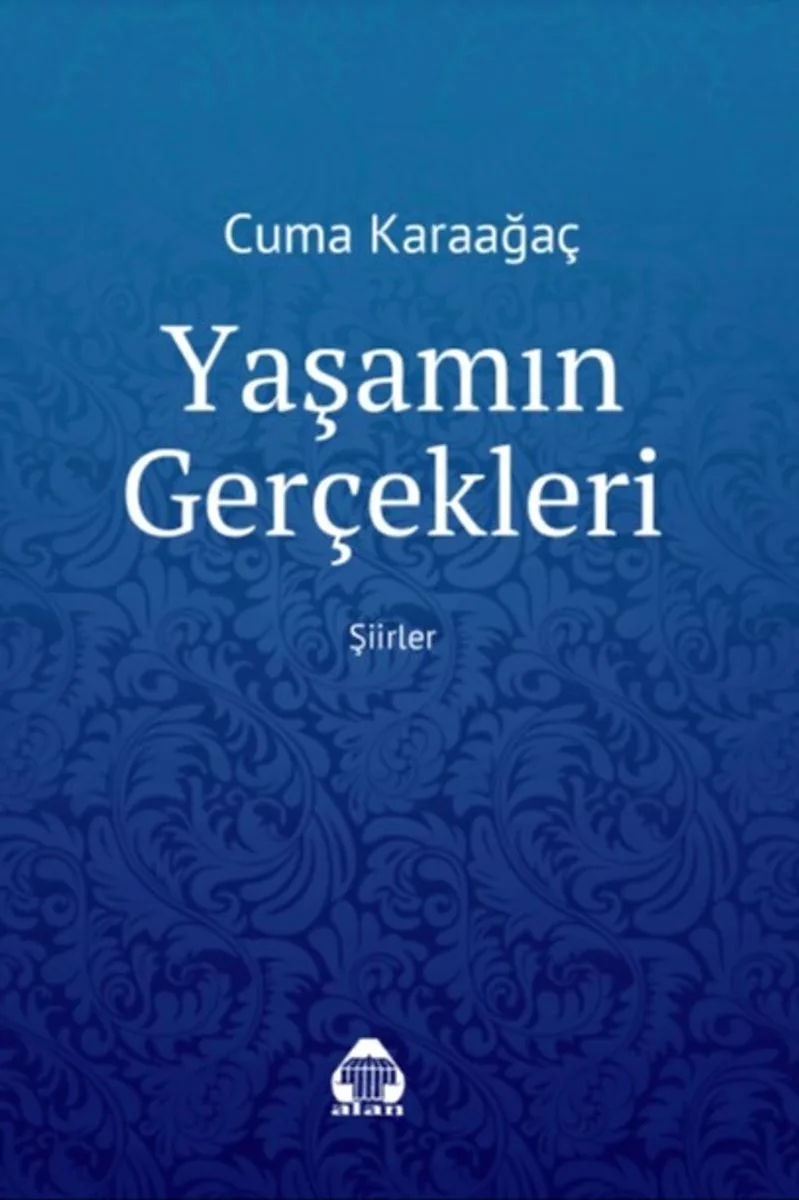 Yaşamın Gerçekleri Şiirler