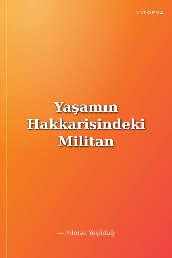 Yaşamın Hakkarisindeki Militan