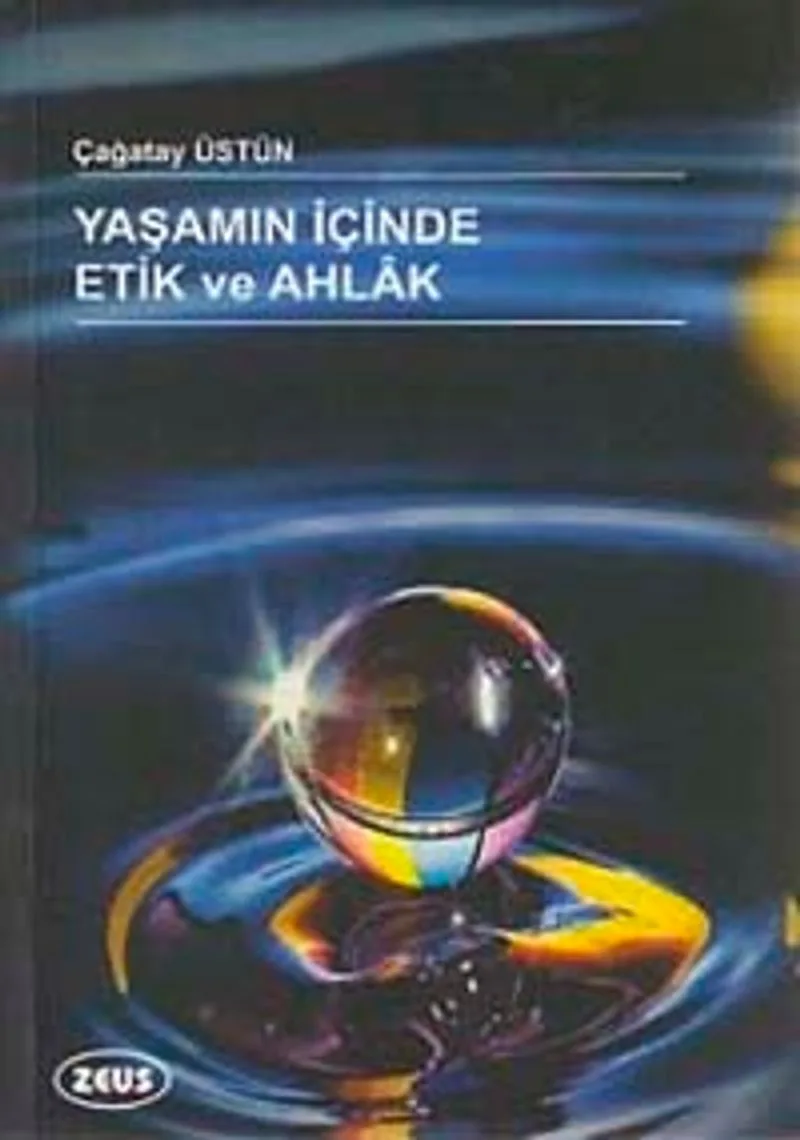 Yaşamın İçinde Etik ve Ahlak