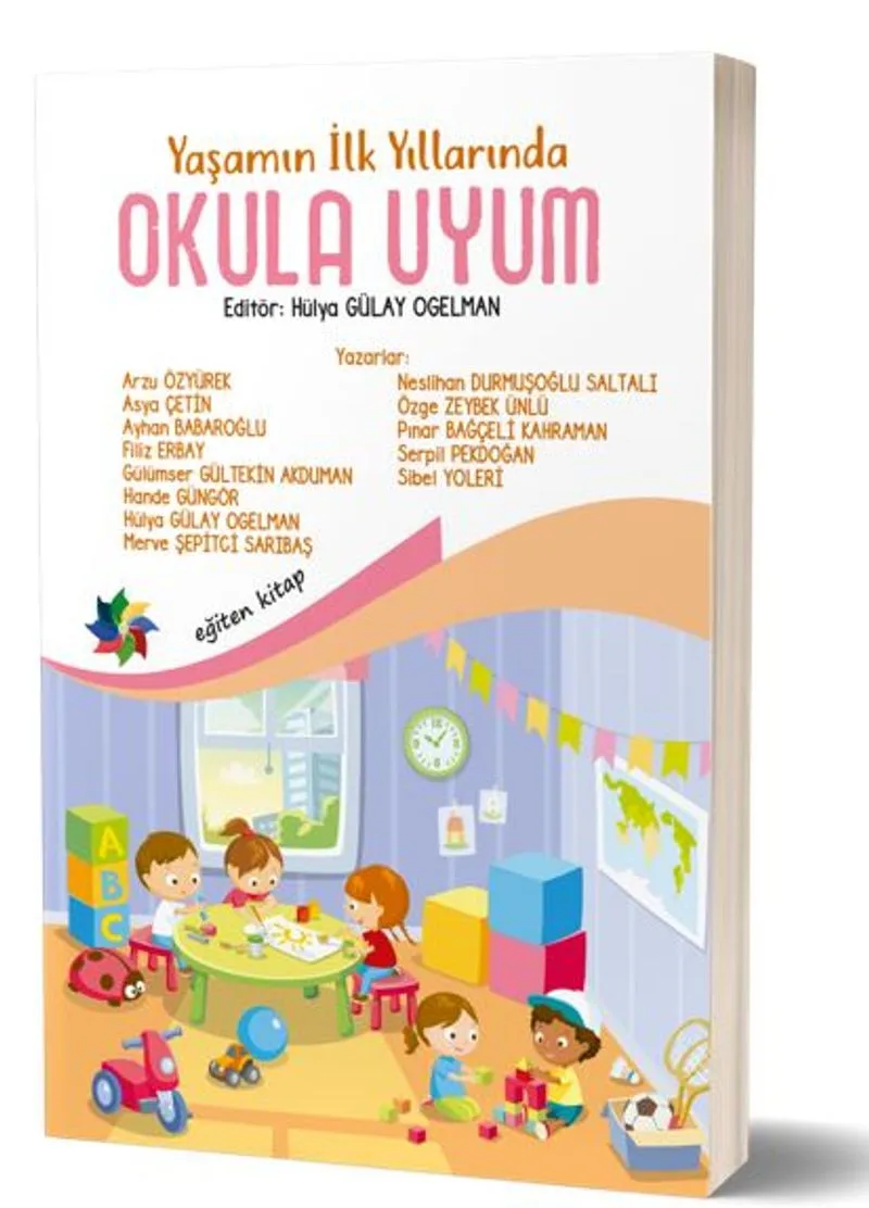 Yaşamın İlk Yollarında: Okula Uyum Süreci