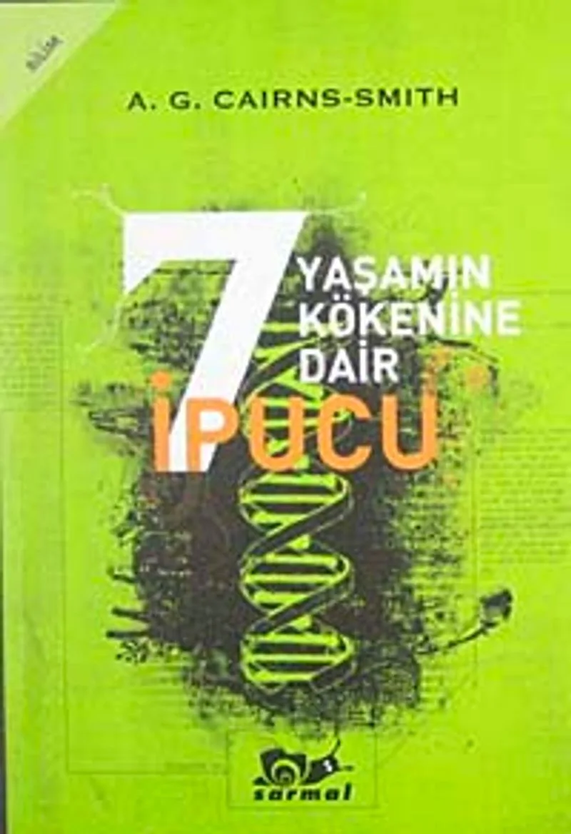 Yaşamın Kökenine Dair 7 İpucu