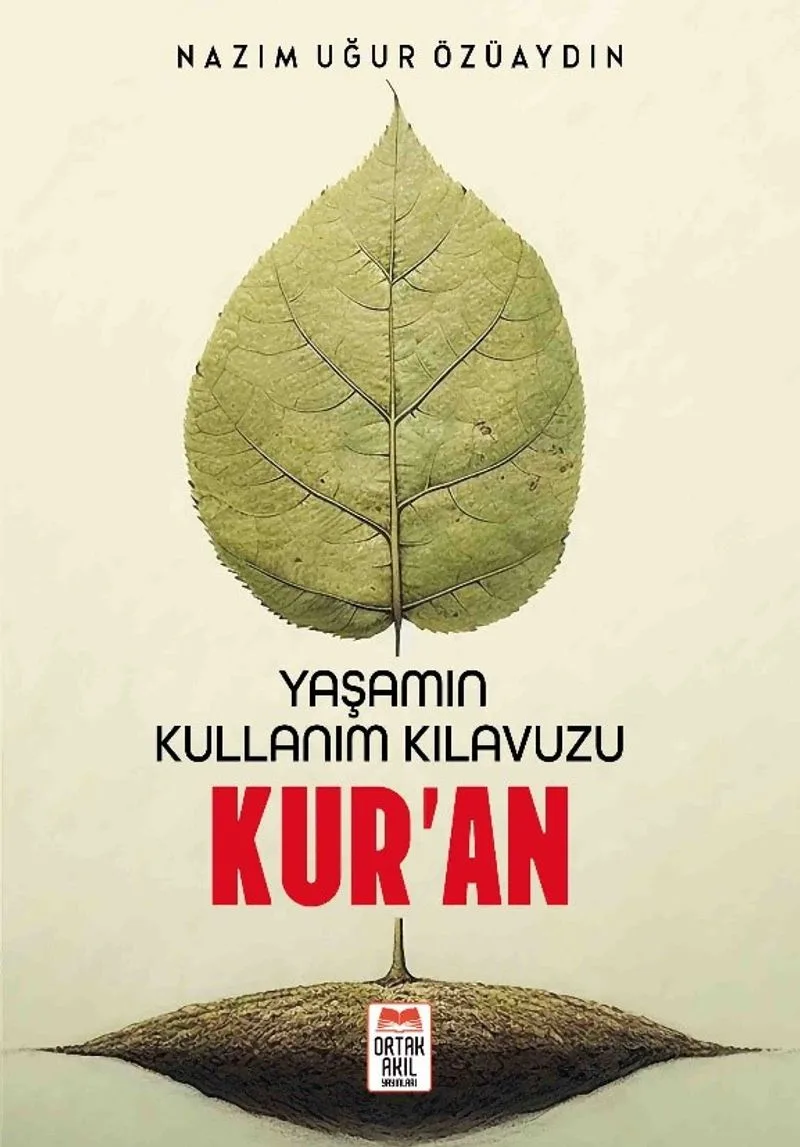 Yaşamın Kullanım Kılavuzu Kur'an