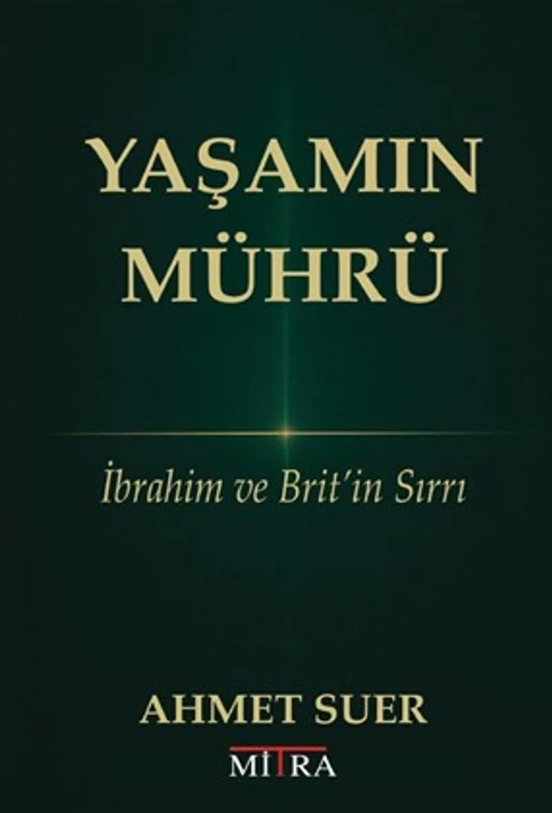 Yaşamın Mührü İbrahim ve Brit'in Sırrı