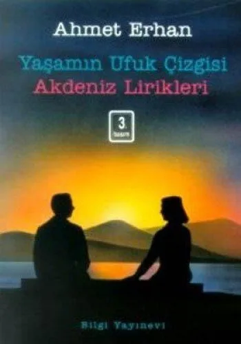 Yaşamın Ufuk Çizgisi / Akdeniz Lirikleri