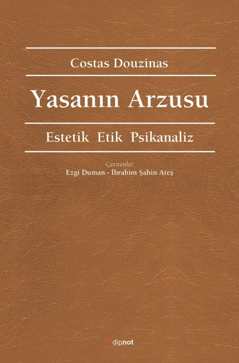 Yasanın Arzusu Estetik Etik Piskanaliz