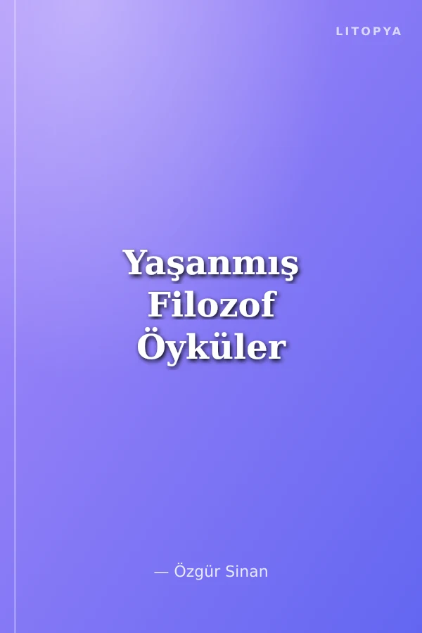 Yaşanmış Filozof Öyküler