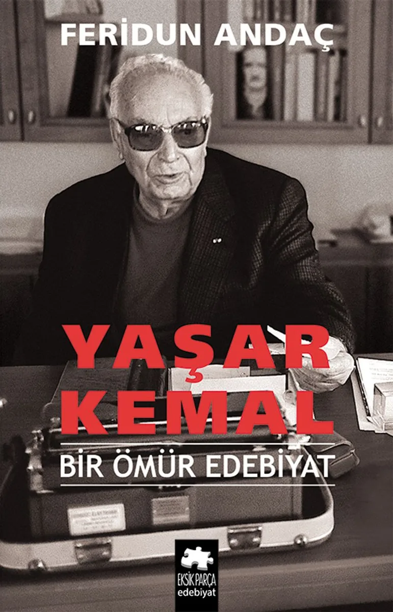 Yaşar Kemal (Ciltli) Bir Ömür Edebiyat