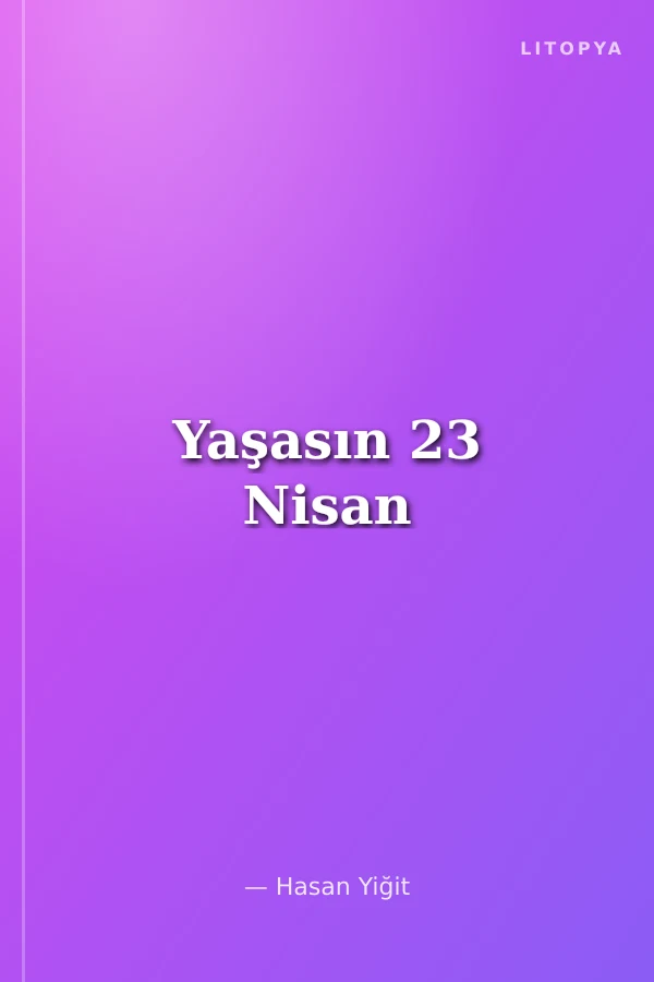 Yaşasın 23 Nisan
