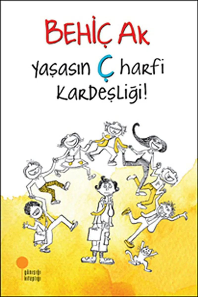 Yaşasın Ç Harfi Kardeşliği!