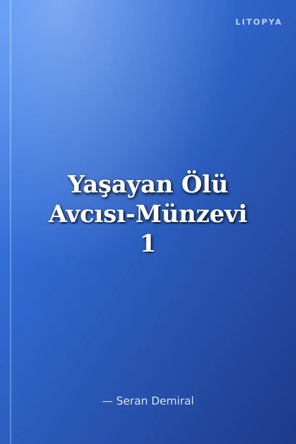 Yaşayan Ölü Avcısı-Münzevi 1