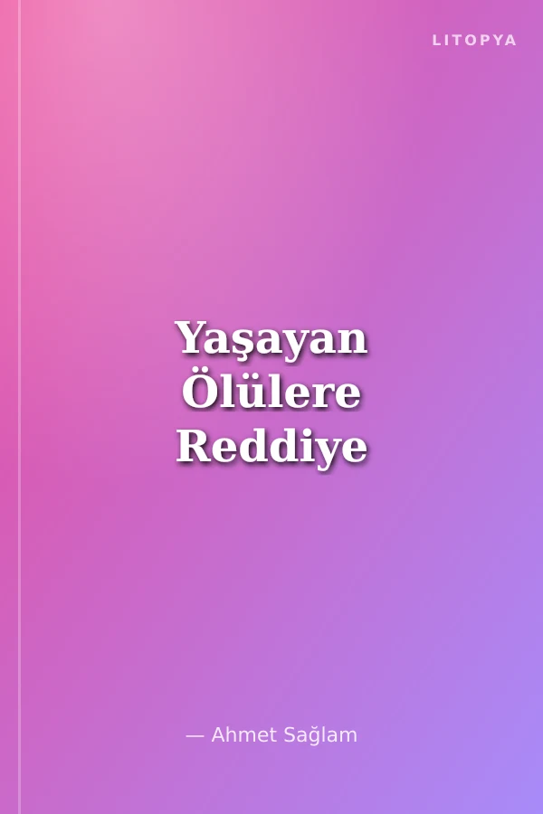 Yaşayan Ölülere Reddiye