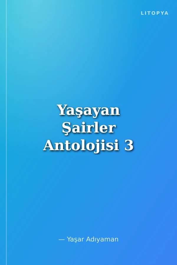 Yaşayan Şairler Antolojisi 3