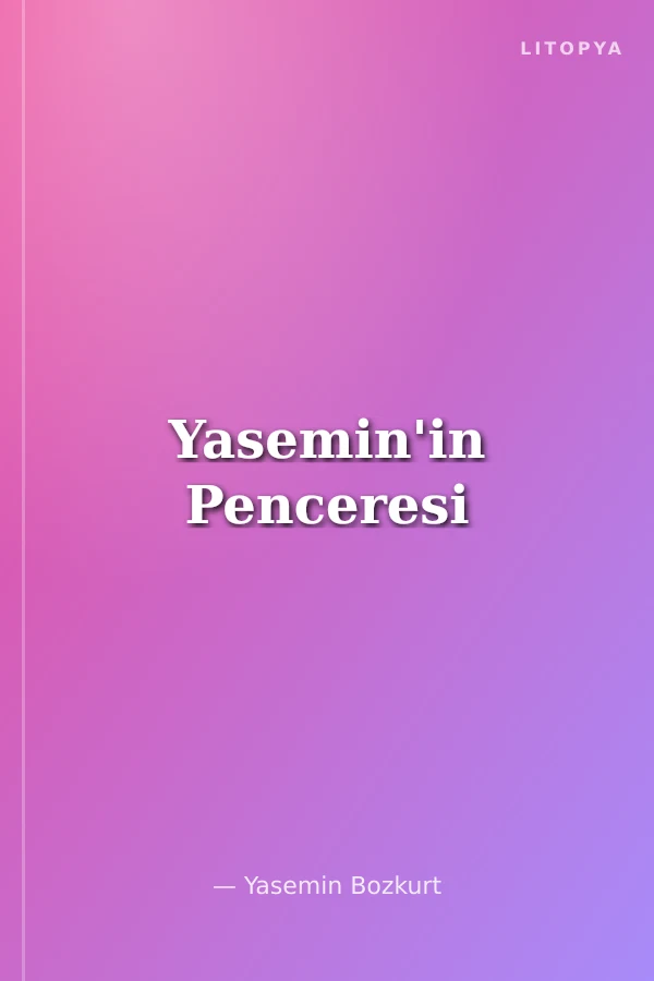 Yasemin'in Penceresi