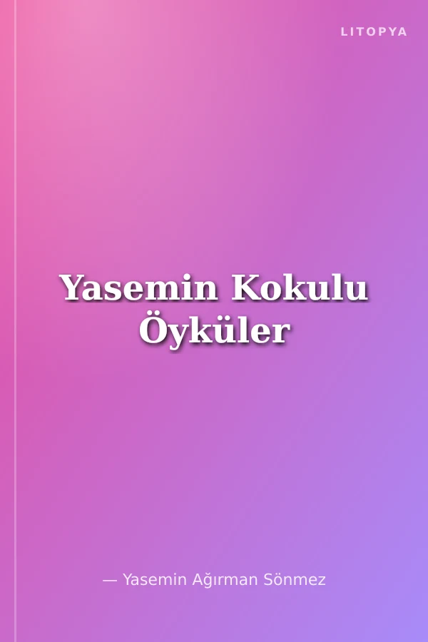 Yasemin Kokulu Öyküler