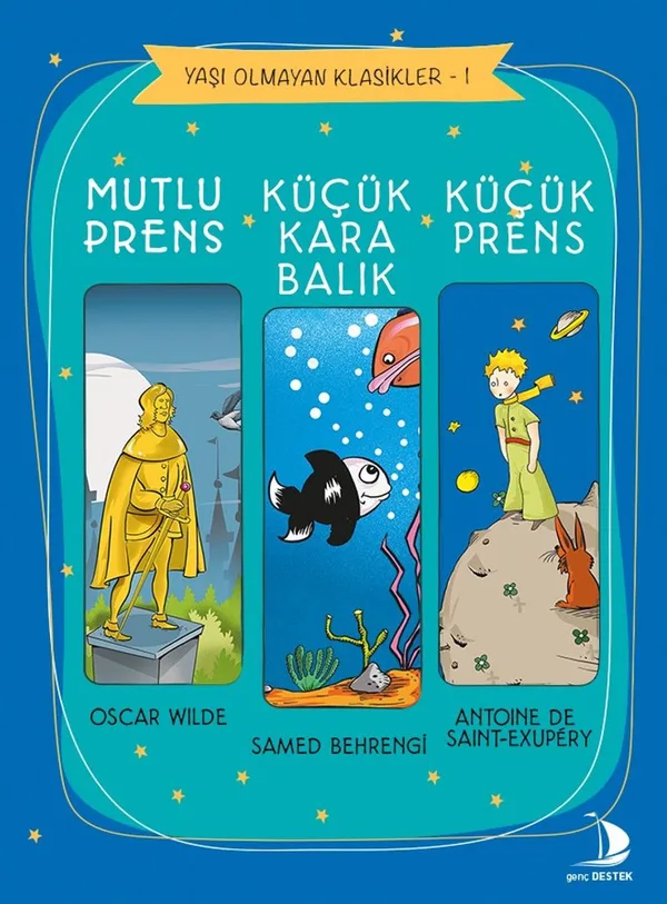 Yaşı Olmayan Klasikler 1 Küçük Prens - Küçük Karabalık - Mutlu Prens