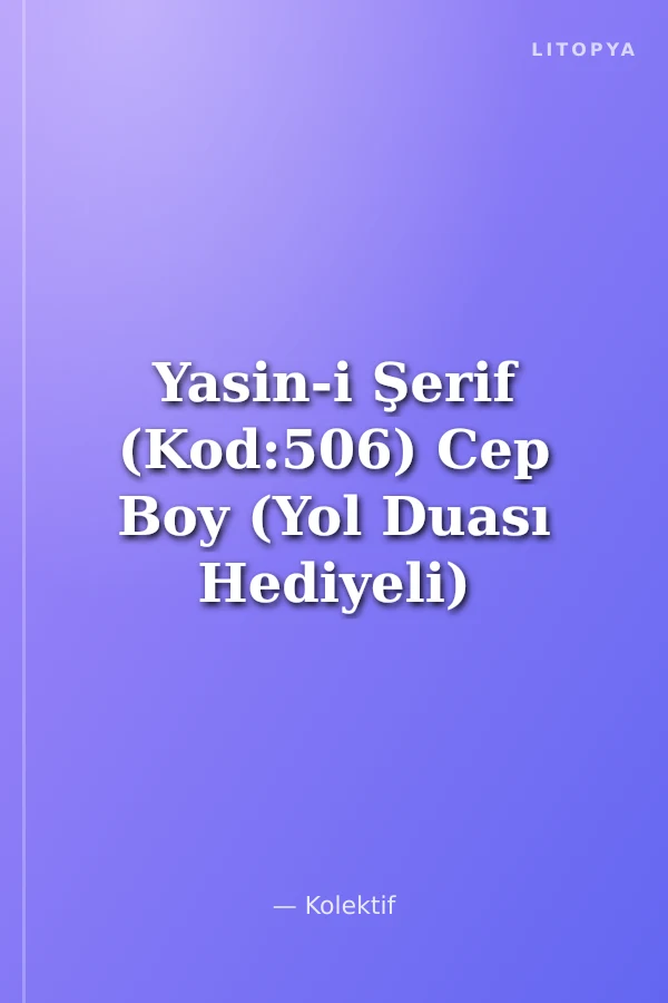 Yasin-i Şerif (Kod:506) Cep Boy (Yol Duası Hediyeli)